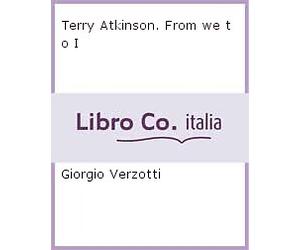 Terry Atkinson. From we to I - [Prearo]