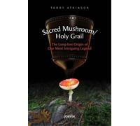 Terry Atkinson Sacred Mushroom/Holy Grail (Tascabile)
