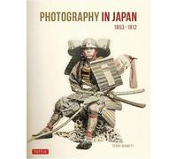 Terry Bennett Photography in Japan 1853-1912 (Copertina rigida)