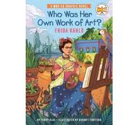Terry Blas Who Was Her Own Work of Art?: Frida Kahlo (Copertina rigida)