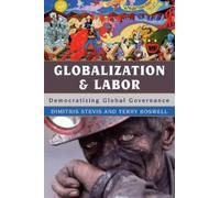 Terry Boswell Dimitris Stevis Globalization and Labor (Copertina rigida)