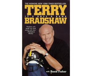 Terry Bradshaw It's Only a Game (Tascabile)