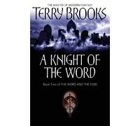 Terry Brooks A Knight Of The Word (Tascabile) Word and the Void