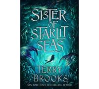 Terry Brooks Sister of Starlit Seas (Copertina rigida)