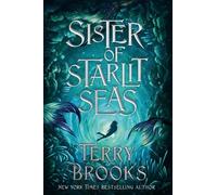 Terry Brooks Sister of Starlit Seas (Tascabile)