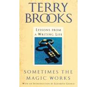 Terry Brooks Sometimes the Magic Works (Tascabile)