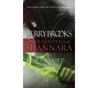 The High Druid's Blade: The Defenders of Shannara: 1