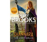 Terry Brooks The Last Druid: Book Four of the Fall of Shannara (Tascabile)