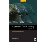 Terry Buckley Aspects of Greek History 750-323BC (Tascabile)