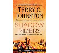 Terry C Johnston Shadow Riders (Tascabile) Plainsmen