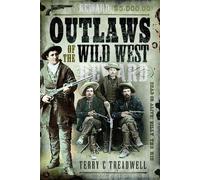 Terry C Treadwell Outlaws of the Wild West (Tascabile)