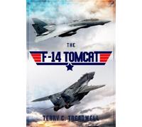 Terry C. Treadwell The F-14 Tomcat (Tascabile)