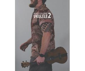 Terry Carter Master the Ukulele 2 Uke Like the Pros (Tascabile)