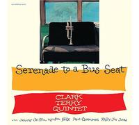 TERRY, CLARK -QUINTET- - SERENADE TO A BUS.. -HQ-