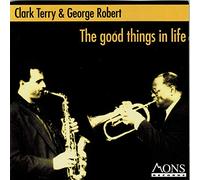 Terry,Clark & Robert,George - The Good Things in Life