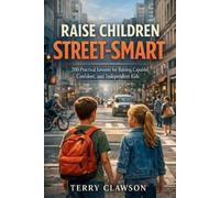 Terry Clawson Raise Children Street-Smart (Tascabile)