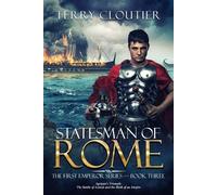 Terry Cloutier Statesman of Rome (Tascabile) First Emperor