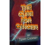 Terry Cooksey The Cure for Cancer (Tascabile)