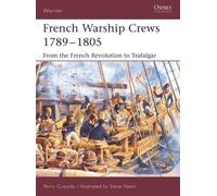 Terry Crowdy French Warship Crews 1789-1805 (Tascabile) Warrior