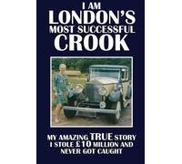 Terry Cunningham I Am London's Most Successful Crook (Tascabile)