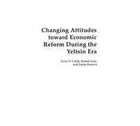 Terry D. Clark Ern Changing Attitudes Toward Economic Reform (Copertina rigida)