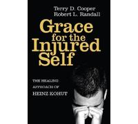 Terry D Cooper Robert L Randall Grace for the Injured Self (Copertina rigida)