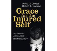 Terry D Cooper Robert L Randall Grace for the Injured Self (Tascabile)