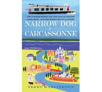Terry Darlington Narrow Dog to Carcassonne (Tascabile)