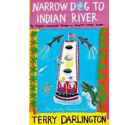 Terry Darlington Narrow Dog to Indian River (Tascabile)