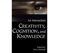 Terry Dartnall Creativity, Cognition, and Knowledge (Tascabile)