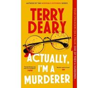Terry Deary Actually, I'm A Murderer (Tascabile) Actually Murders