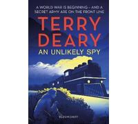 Terry Deary An Unlikely Spy (Tascabile)