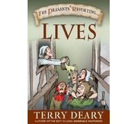 Terry Deary Deary, Terry The Peasants' Revolting Lives (Tascabile)