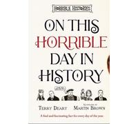 Terry Deary On This Horrible Day in History (Copertina rigida)