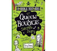 Terry Deary Queen Boudica's Secret Diary (Tascabile) Horrible Histories