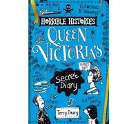 Terry Deary Queen Victoria's Secret Diary (Tascabile) Horrible Histories