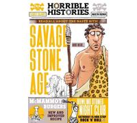 Terry Deary Savage Stone Age (newspaper edition) (Tascabile) Horrible Histories