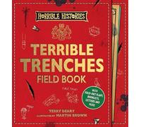 Terry Deary Terrible Trenches Field Book (Copertina rigida)
