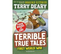 Terry Deary Terrible True Tales: First World War (Tascabile) Terrible True Tales