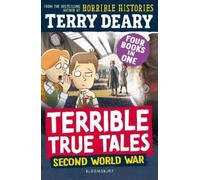 Terry Deary Terrible True Tales: Second World W (Tascabile) (PRESALE 09/10/2025)