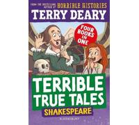 Terry Deary Terrible True Tales: Shakespeare (Tascabile) Terrible True Tales