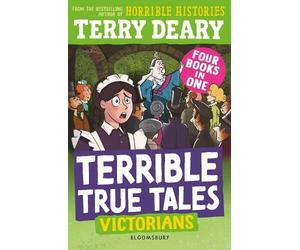 Terry Deary Terrible True Tales: Victorians (Tascabile) Terrible True Tales