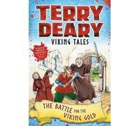 Terry Deary Viking Tales: The Battle for the Viking Gold (Tascabile)