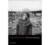 Terry Dennett Terry Dennett & Jo Spence: Our Studio Was The World (Tascabile)