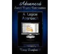 Terry Dunford I Advanced Search Engine Optimization: A Logical Appro (Tascabile)