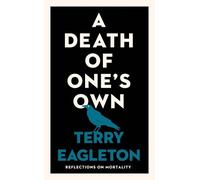 Terry Eagleton A Death of One's Own (Copertina rigida)