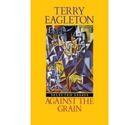 Against the Grain: Essays 1975-1985