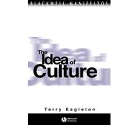 Terry Eagleton The Idea of Culture (Tascabile) Wiley-Blackwell Manifestos