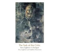 Terry Eagleton The Task of the Critic (Tascabile)