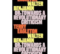 Terry Eagleton Walter Benjamin (Tascabile)